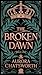 The Broken Dawn (The Silver...