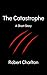 The Catastrophe: A Short Story