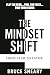 The Mindset Shift by Bruce Sneary