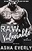 Raw & Vulnerable (Vulnerabl...