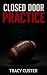 Closed Door Practice