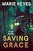 Saving Grace: To save her s...