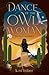 Dance of the Owl Woman: Pat...