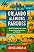 Orlando Além dos Parques: G...