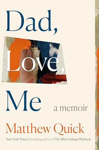 Dad, Love, Me: A Memoir (Hardcover)
