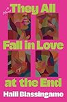 They All Fall in Love at the End by Haili Blassingame