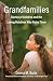 Grandfamilies: Stories of Children and the Loving Relatives Who Raise Them