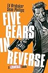 Five Gears In Reverse by Ed Brubaker