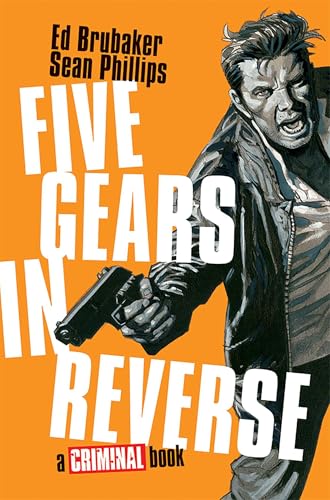 Five Gears In Reverse: A Criminal Book (Hardcover)