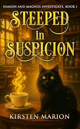 Steeped in Suspicion: Hamish and Magnus Investigate (Kindle Edition)
