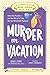Murder on Vacation (Cranberry Creek Word Search Mystery #4)