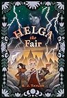 Helga the Fair by S. J. Taylor