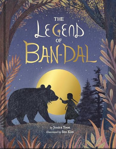 The Legend of Ban-Dal: A New Korean Folktale (A Modern Myth Picture Book for Kids)