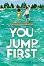 You Jump First by Myah Ariel