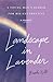 Landscape In Lavender: A Yo...