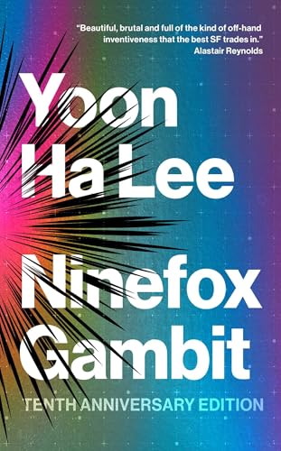 Ninefox Gambit: Tenth Anniversary Edition