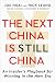 The Next China Is Still Chi...