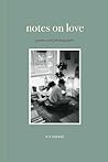 Notes on Love: Po...
