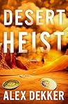Desert Heist: A T...