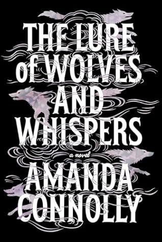 The Lure of Wolves and Whispers (The Martyred Isle)