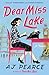Dear Miss Lake: A Novel