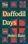 The Daffodil Days by Helen Bain