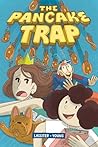 The Pancake Trap by Stephanie Young