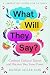 What Will They Say?: Confront Cultural Taboos and Discover Your Inner Power