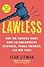 Lawless: How the Supreme Co...