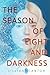 The Season of Light and Dar...