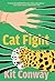 Cat Fight by Kit Conway