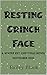 Resting Grinch Face (Winter Key Christmas Book 2)