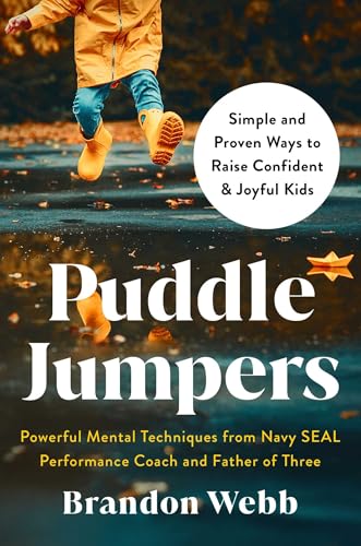 Puddle Jumpers: Simple and Proven Ways to Raise Confident & Joyful Kids (Hardcover)