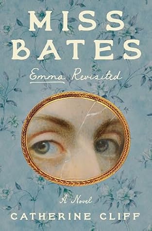 Miss Bates: Emma Revisited