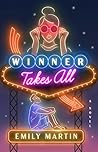 Winner Takes All by Emily    Martin