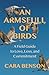 An Armsfull of Birds by Cara Benson