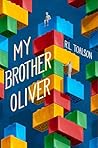 My Brother Oliver by R.L. Toalson
