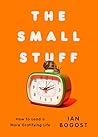 The Small Stuff: ...