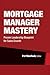 Mortgage Manager Mastery by Pat Sherlock
