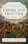 Empire and Frontier by Samuel Marquis