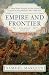 Empire and Frontier by Samuel Marquis