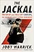 The Jackal: The Rise and Fa...