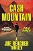 CASH MOUNTAIN (The Joe Reac...