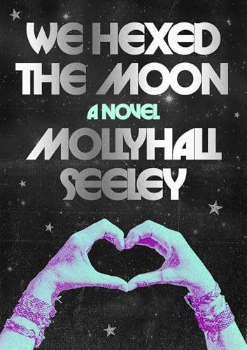 We Hexed the Moon (Paperback)