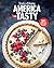 Taste of Home America the Tasty: Embark on a Culinary Journey Across America with America the Tasty! (Taste of Home Classics)
