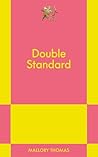 Double Standard: An 831 Stories Romance Double Standard: An 831 Stories Romance