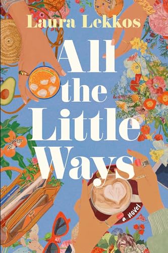 All the Little Ways (Hardcover)
