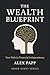 The wealth blueprint: Your ...