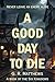 A Good Day to Die