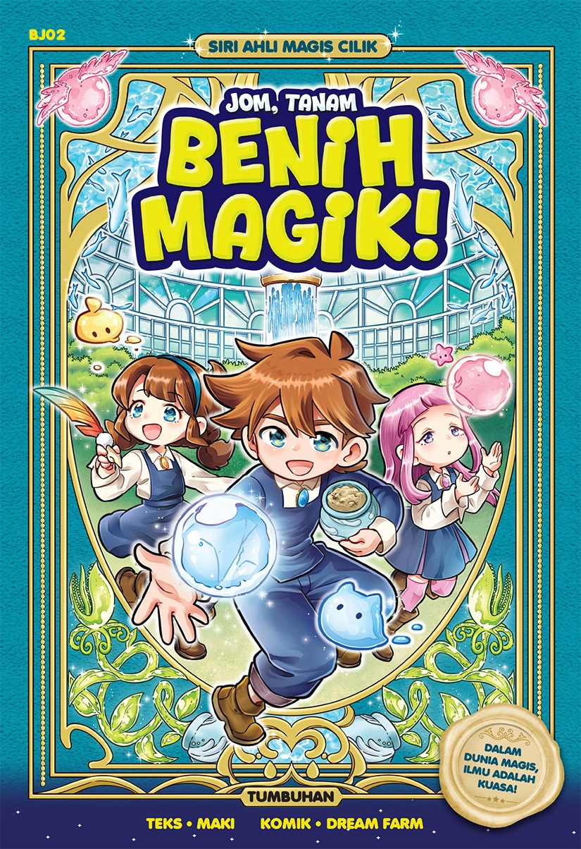 Siri Ahli Magis Cilik 02: Jom, Tanam Benih Magik! [Tumbuhan] (Comic)